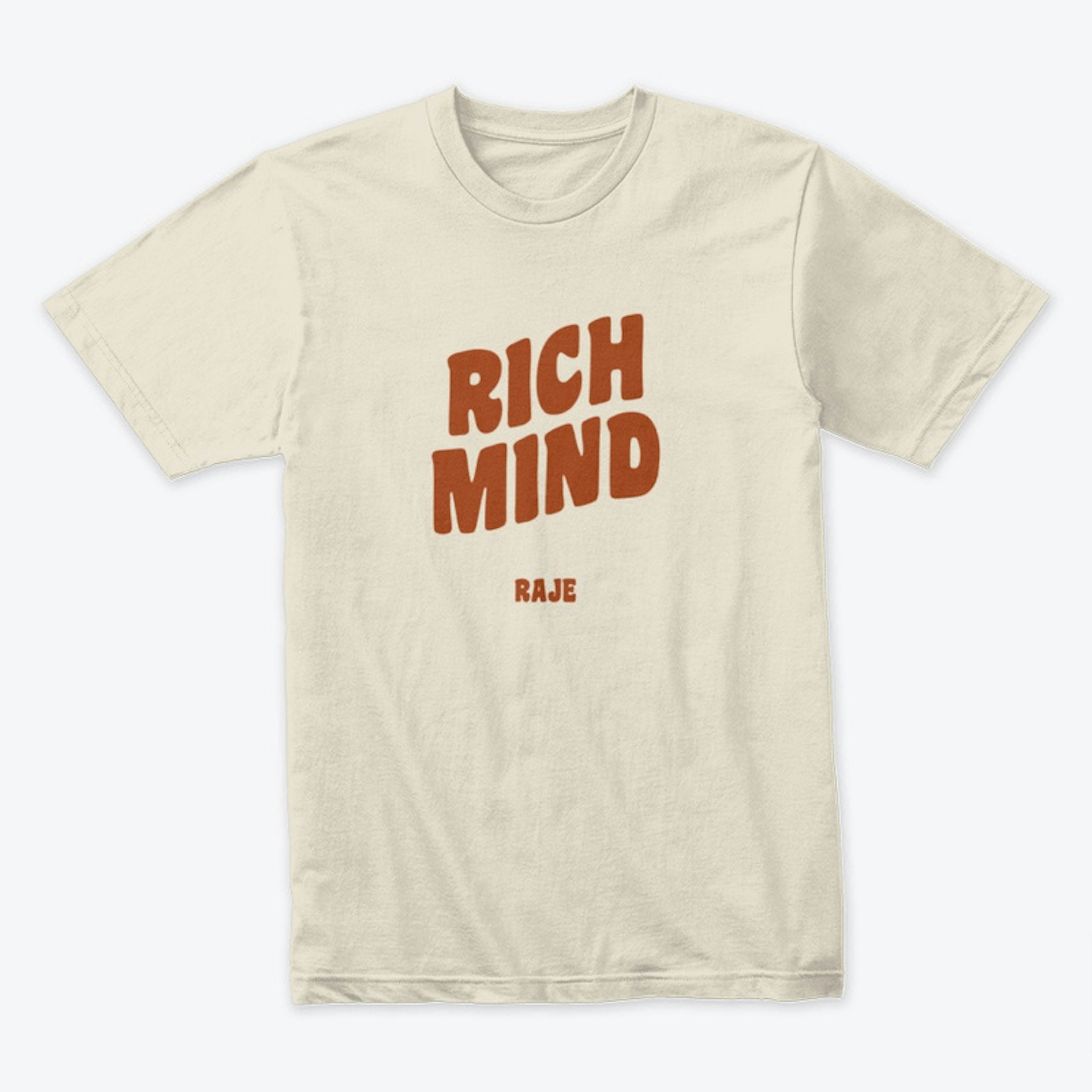 Rich Mind Wealthy Heart Exclusive Tee